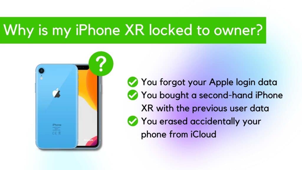 Unlock iPhone XR Locked to Owner iCloud Activation Screen 2 Reasons why your iPhone XR is locked to owner