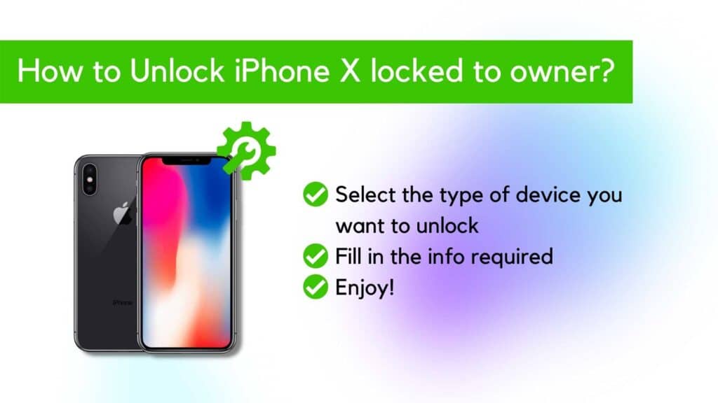 Fix iPhone X Locked to Owner: iPhone X Unlock 5 Fix iPhone X Locked to Owner